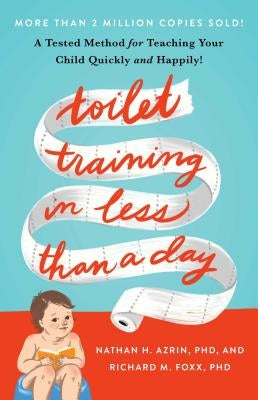 Toilet Training in Less Than a Day Paperback Gallery Books