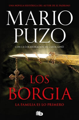 Los Borgia: La Familia Es Lo Primero / The Family by Puzo, Mario