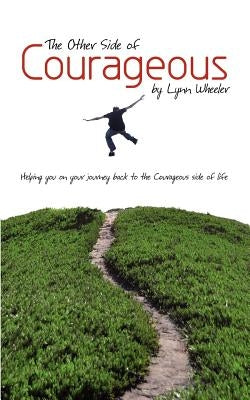 The Other Side of Courageous Paperback Xulon Press