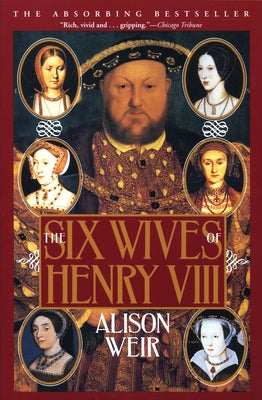 The Six Wives of Henry VIII Paperback Grove Press