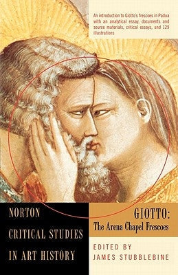 Giotto: The Arena Chapel Frescoes Paperback W. W. Norton & Company