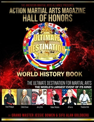 Action Martial Arts Magazine Hall of Honors World History Book: The World's Largest Event of Its Kind Paperback Independently Published