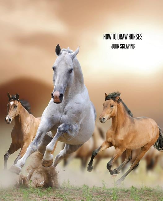 How to Draw Horses (Facsimile Reprint) Paperback Coachwhip Publications