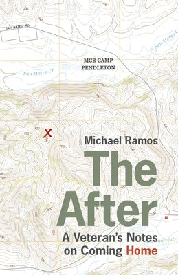 The After: A Veteran's Notes on Coming Home Paperback University of North Carolina Press