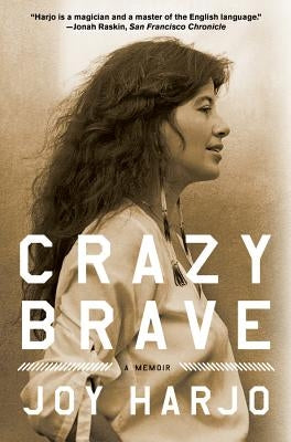 Crazy Brave Paperback W. W. Norton & Company
