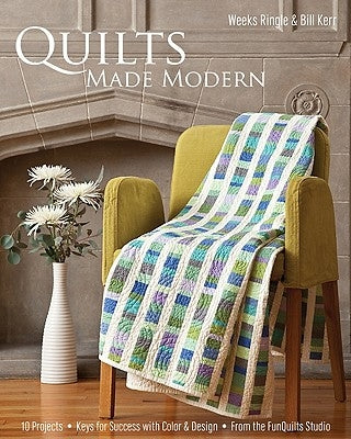 Quilts Made Modern Paperback C&T Publishing