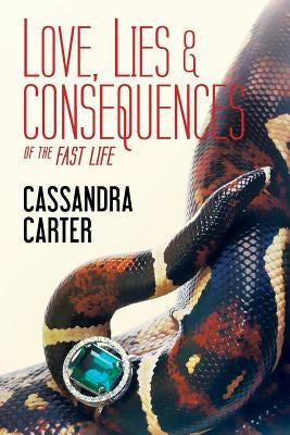 Love, Lies & Consequences Paperback Createspace Independent Publishing Platform