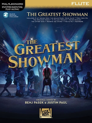 The Greatest Showman - Instrumental Play-Along Series for Flute (Book/Online Audio) [With Access Code] Paperback Hal Leonard Publishing Corporation