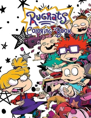 Rugrats Coloring Book: +45 Amazing Rugrats Coloring pages for Kids and Adults, +45 Wonderful Drawings - All Characters ( Original Design ) Paperback Independently Published