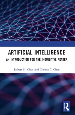 Artificial Intelligence: An Introduction for the Inquisitive Reader Paperback CRC Press