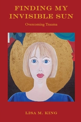 Finding My Invisible Sun Paperback Inspiring Publishers