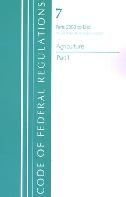 Code of Federal Regulations, Title 07 Agriculture 2000-End, Revised as of January 1, 2021: Part 1 by Office of the Federal Register (U S )