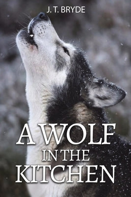 A Wolf in the Kitchen Paperback Austin Macauley