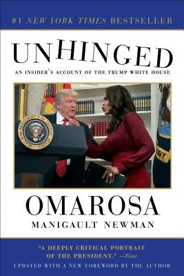 Unhinged: An Insider's Account of the Trump White House Paperback Gallery Books