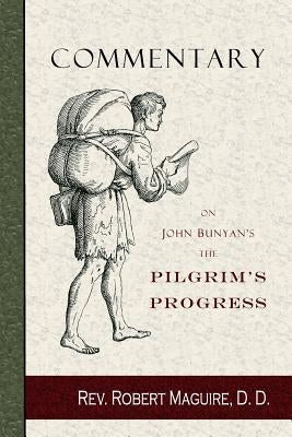 Commentary on John Bunyan's The Pilgrim's Progress Paperback Curiosmith