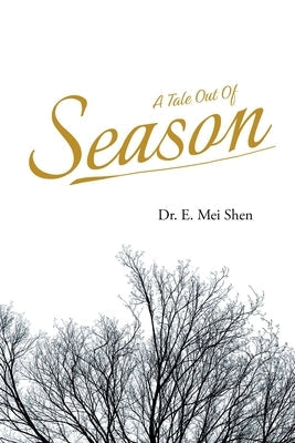A Tale Out of Season Paperback Writers Branding LLC