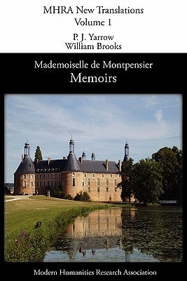Memoirs of Mademoiselle de Montpensier (La Grande Mademoiselle) Paperback Modern Humanities Research Association