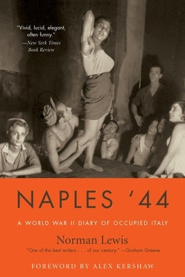 Naples '44: A World War II Diary of Occupied Italy Paperback Grand Central Publishing