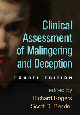 Clinical Assessment of Malingering and Deception by Rogers, Richard