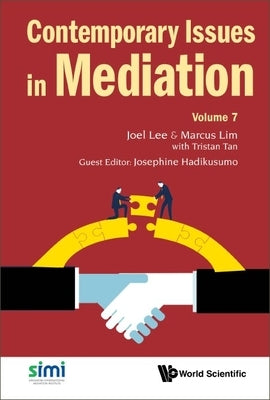 Contemporary Issues in Mediation - Volume 7 by Lee, Joel