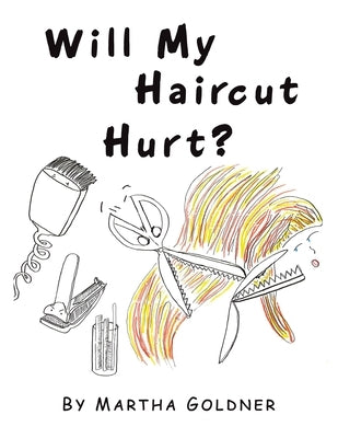 Will My Haircut Hurt? Paperback Xlibris Us