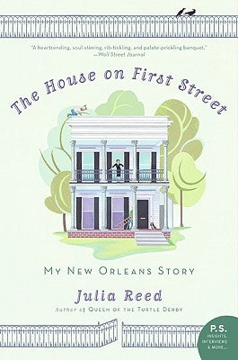 The House on First Street: My New Orleans Story Ecco Press
