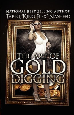 The Art of Gold Digging Paperback King Flex Ent