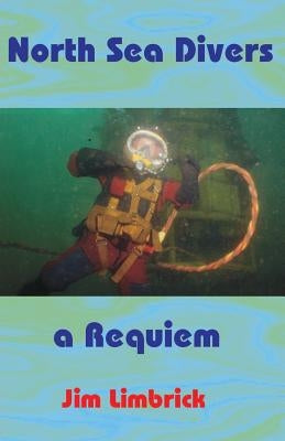 North Sea Divers: A Requiem Paperback New Generation Publishing