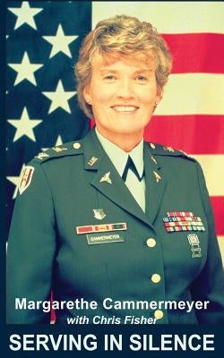 Serving In Silence Paperback Margarethe Cammermeyer