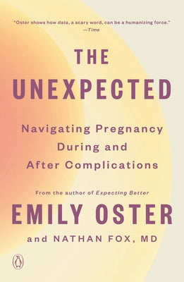 The Unexpected: Navigating Pregnancy During and After Complications Paperback Penguin Publishing Group
