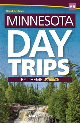 Minnesota Day Trips by Theme Paperback Adventure Publications