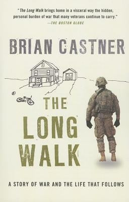 The Long Walk: A Story of War and the Life That Follows Paperback Anchor Books