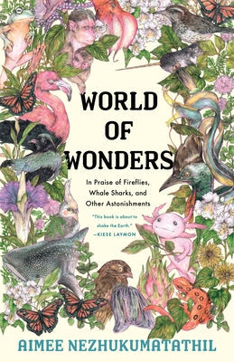 World of Wonders: In Praise of Fireflies, Whale Sharks, and Other Astonishments Paperback Milkweed Editions