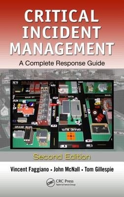 Critical Incident Management: A Complete Response Guide, Second Edition by Faggiano, Vincent