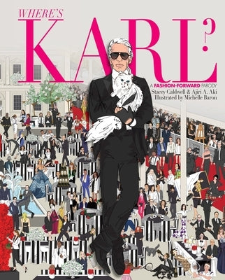 Where's Karl?: A Fashion-Forward Parody by Caldwell, Stacey