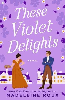 These Violet Delights by Roux, Madeleine