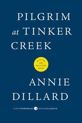 Pilgrim at Tinker Creek Paperback Harper Perennial