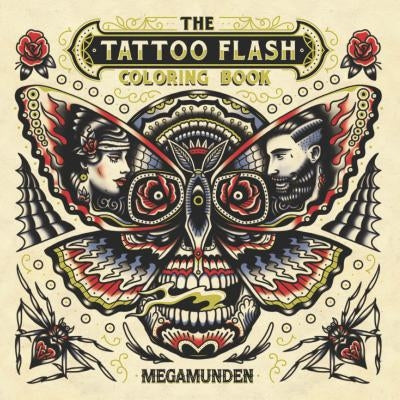 The Tattoo Flash Coloring Book: For Adults (Mindfulness Coloring, Tattoo, Activity Book) Paperback Laurence King