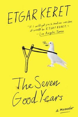 The Seven Good Years: A Memoir Paperback Riverhead Books