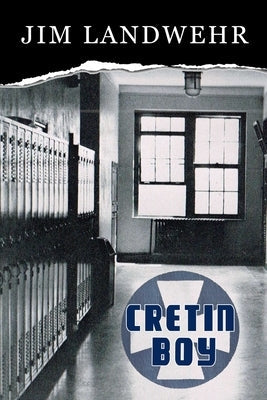 Cretin Boy Paperback Burning Bulb Publishing