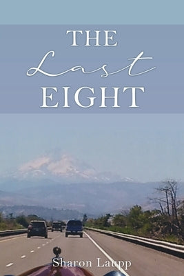 The Last Eight Xulon Press