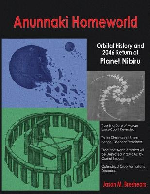 Anunnaki Homeworld: Orbital History and 2046 Return of Planet Nibiru Paperback Book Tree