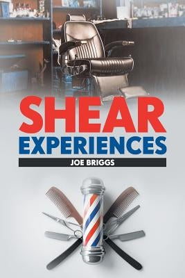 Shear Experiences Paperback Page Publishing, Inc.