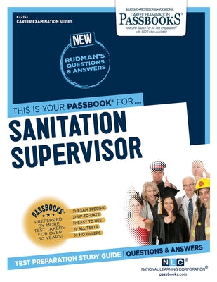 Sanitation Supervisor (C-2151): Passbooks Study Guide Volume 2151 Paperback Passbooks
