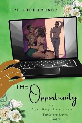 The Opportunity: An Age Gap Romance by Richardson, T. M.