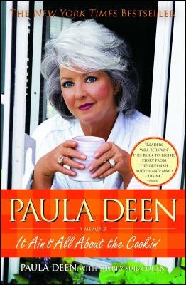 Paula Deen: It Ain't All about the Cookin' Paperback Simon & Schuster