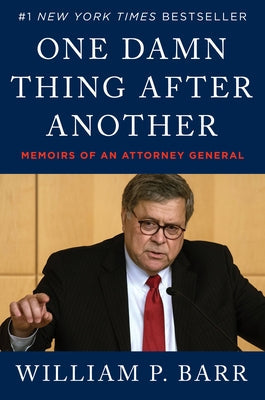 One Damn Thing After Another: Memoirs of an Attorney General Paperback William Morrow & Company