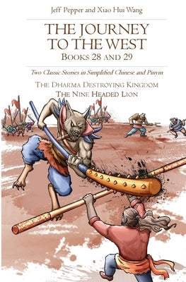 The Journey to the West, Books 28 and 29: Two Classic Stories in Simplified Chinese and Pinyin Paperback Imagin8 LLC