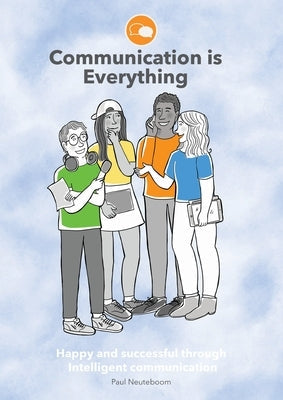 Communication is Everything Paperback Clear Mind Press