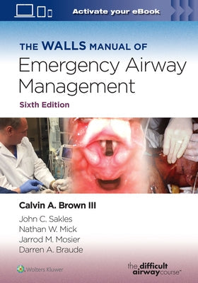 The Walls Manual of Emergency Airway Management by Brown, Calvin A.